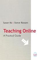 Teaching Online: A Practical Guide