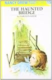 The Haunted Bridge (Nancy Drew, Book 15)