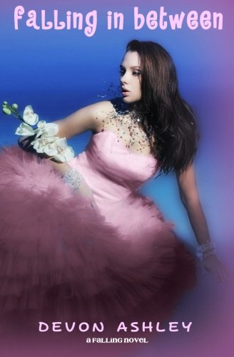 Falling In Between by Devon Ashley