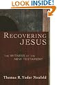 Recovering Jesus: The Witness of the New Testament