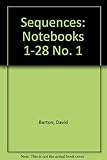 Sequences one : (notebooks 1-28)