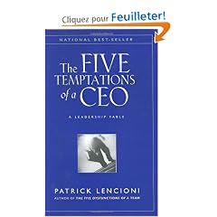 The Five Temptations of a Ceo: A Leadership Fable