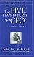 The Five Temptations of a CEO: A Leadership Fable