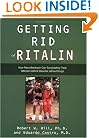 Getting Rid of Ritalin: How Neurofeedback Can Successfully Treat Attention Deficit Disorder Without Drugs