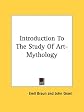 Introduction To The Study Of Art-Mythology