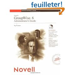 Novell's Groupwise 6 Administrator's Guide