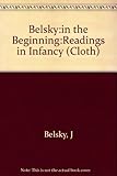 In the beginning : readings on infancy