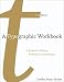 A Typographic Workbook: A Primer to History, Techniques, and Artistry
