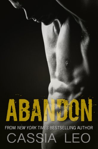 Abandon (Shattered Hearts, 3.5) by Cassia Leo Abandon (Shattered Hearts, 3.5) by Cassia Leo