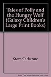 Tales of Polly and the hungry Wolf