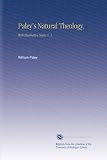 Paley's Natural Theology,: With Illustrative Notes, V. 1