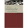 Kleine r�mische Geschichte