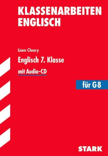 Stark Verlagsgesellschaft mbH & Co. KG Klassenarbeiten Englisch 7. Klasse f&uuml;r G8, (inkl. CD-ROM)
