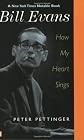 Bill Evans: How My Heart Sings
