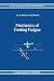 Mechanics of Fretting Fatigue (Solid Mechanics and Its Applications)