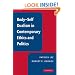 Body-Self Dualism in Contemporary Ethics and Politics