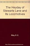 The heyday of Stewarts Lane and its locomotives