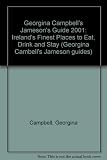 Georgina Campbell's Jameson's guide, 2001 : Ireland's finest places to eat, drink & stay