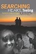 Searching Heart, Testing Mind