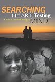 Searching Heart, Testing Mind