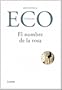 Nombre de la Rosa y Apostillas a el Nombre de la Rosa / Name of the Rose and Annotations to The Name of the Rose (Spanish Edition)