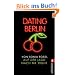 Dating Berlin: Auf der Jagd nach Mr Right