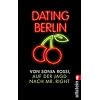 Dating Berlin: Auf der Jagd nach Mr Right