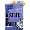 Dead Is a State of Mind