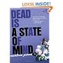 Dead Is a State of Mind