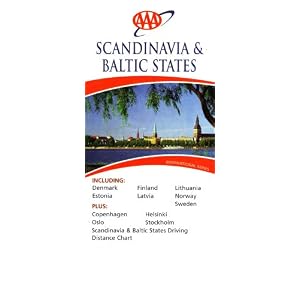Scandinavia and Baltic States: Including Denmark, Estonia, Finland, Latvia, Lithuania, Norway,... by Automobile Association Developments Limi