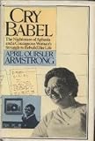 Cry Babel: The nightmare of aphasia and a courageous womans struggle to rebuild her life