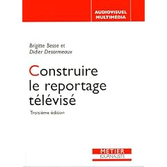 Construire le reportage t�l�vis�