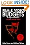 Film & Video Budgets: Includes Digital Video