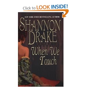 When We Touch (Zebra Historical Romance) by Shannon Drake