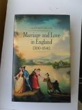 Marriage and love in England : modes of reproduction 1300-1840