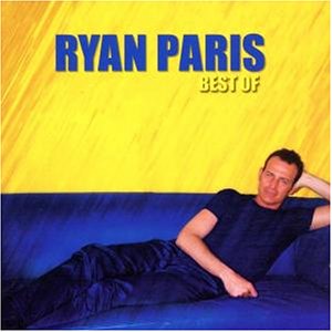 Ryan Paris - Best of - Zortam Music