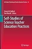 Self-studies of science teacher education practices