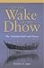 Books : In the Wake of the Dhow: The Arabian Gulf and Oman