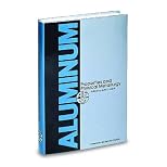 Aluminum: Properties and Physical Metallurgy (06236G)