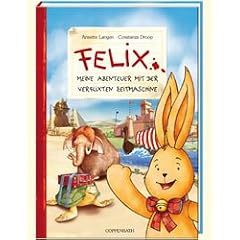 Felix - Meine Abenteuer mit der verflixten Zeitmas