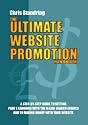 The Ultimate Website Promotion Handbook: A Step by Step Guide to Getting Page 1 Rankings with the Major Search Engines and to Making Money with Your Website