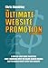 The Ultimate Website Promotion Handbook: A Step by Step Guide to Getting Page 1 Rankings with the Major Search Engines and to Making Money with Your Website