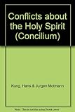 Conflicts about the Holy Spirit