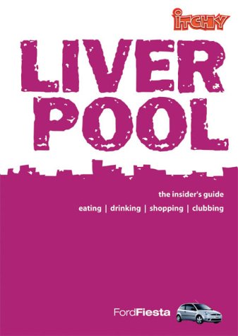 City Travel Guides Discounted  Books : Itchy Insider's Guide to Liverpool