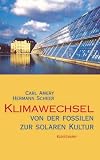 Produkt-Bild: Klimawechsel. Von der fossilen zur solaren Kultur