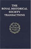 Transactions of the Royal Historical Society