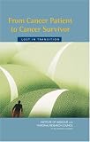  : From Cancer Patient to Cancer Survivor: Lost in Transition