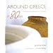 Around Greece in 80 Stays / Hotels and Guesthouses of Character