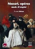 Revue Premières loges  / Mozart, opéras mode d'emploi
