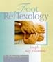 Foot Reflexology: Simple Self-Treatment